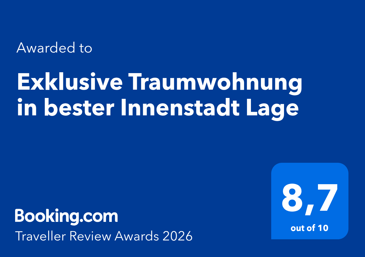 Booking.com Traveller Review Award 2026: Exklusive Traumwohnung in bester Innenstadtlage, 8,7 von 10